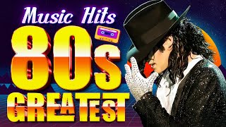 80s Music Greatest Hits  Back To The 1980s  Madonna Michael Jackson The Police Elton John [upl. by Ativahs]