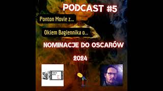 Ponton Movie z Okiem Bagiennika o NOMINACJE DO OSCARÓW 2024 [upl. by Inus281]