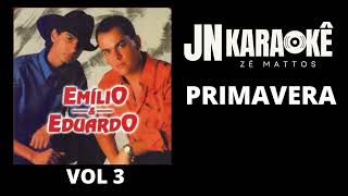 PRIMAVERA EMILIO amp EDUARDO VOL 3 JN KARAOKE [upl. by Devan]