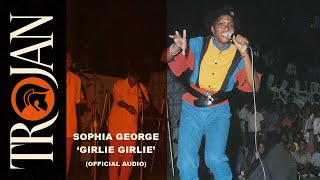 Sophia George  Girlie Girlie Official Audio [upl. by Obla]