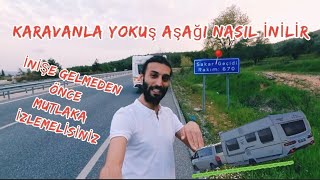 Karavanla Yokuş Aşağı Nasıl İnilir [upl. by Arimahs]