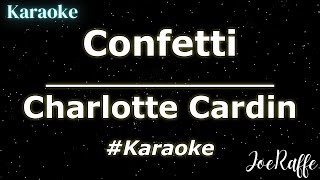 Charlotte Cardin  Confetti Karaoke [upl. by Leinadnhoj]