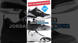 BEST NOVEMBER 2024 AIR JORDAN SNEAKER RELEASES ✅ [upl. by Aleina]