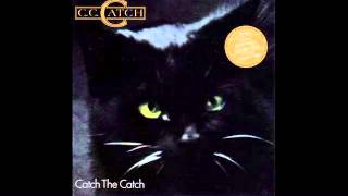 CC Catch  Catch The Catch  Full Album [upl. by Spencer299]