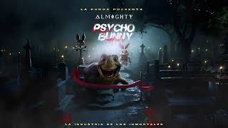 ALMIGHTY  PSYCHO BUNNY TIRAERA PA BADBUNNY XXX [upl. by Drareg]