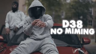 D38  No Miming Video [upl. by Paget]