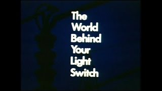 The World Behind Your Light Switch 1966 [upl. by Nodroj308]