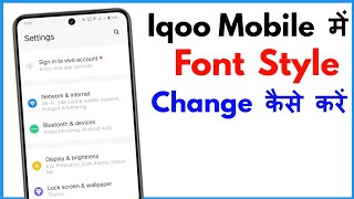 Iqoo Z6 Me Font Kaise Change Kare  How To Change Font In Iqoo Z6 [upl. by Michaud305]