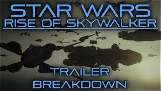 NEW SHIPS  Star Wars Rise of Skywalker Trailer Breakdown [upl. by Naillimixam]