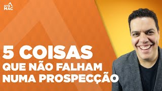 Como prospectar Clientes  5 coisas que não falham na máquina de crescimento [upl. by Helm]