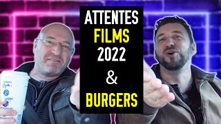 ATTENTES FILMS 2022 amp BURGERS [upl. by Lletnahs]