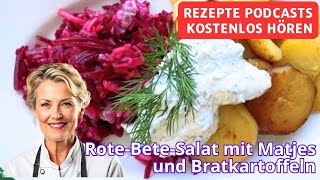 RoteBeteSalat mit Matjes und Bratkartoffeln  Rezepte Podcasts kostenlos hören [upl. by Htyderem]