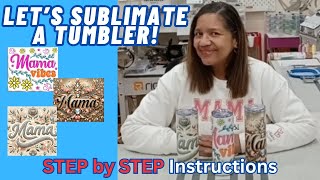 20oz Tumbler Sublimation  Step by Step Instructions [upl. by Og816]