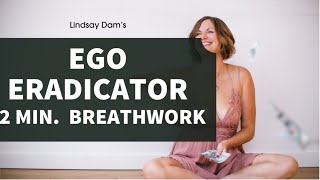 Ego Eradicator  this simple breathing technique makes EVERYTHING manifest and flow better [upl. by Feil]