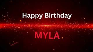 Myla Happy Birthday Share a Birthday Song The Modern Birthday Song [upl. by Abey]