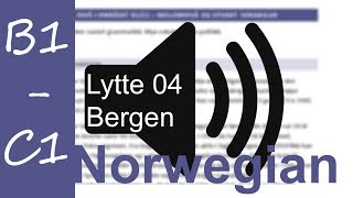 Norsk lytteøvelse 4  Bergen [upl. by Aninnaig]