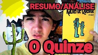 Rápido ResumoAnálise O Quinze  Rachel de Queiroz [upl. by Schilt489]