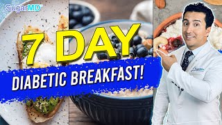 7 Day Breakfast Plan For Diabetics [upl. by Aicatsal34]