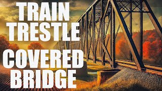 Exploring an Amazing TRAIN TRESTLE Bridge and a COVERED Bridge 4K [upl. by Roose]