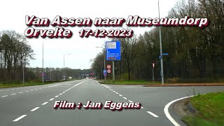 Van Assen naar Museumdorp Orvelte 17 12 2023 [upl. by Blum390]