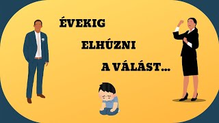 Évekig elhúzni a válást mit tesz ez a gyerekekkel 20241115 [upl. by Annauqal]