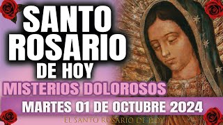 EL SANTO ROSARIO DE HOY MARTES 01 DE OCTUBRE 2024 MISTERIOS DOLOROSOS  EL SANTO ROSARIO DE HOY [upl. by Octavius]