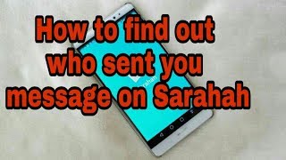 How to find out who sent you message on SARAHAH [upl. by Anneh]