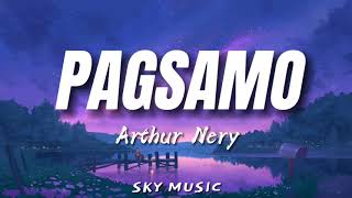 Pagsamo  Athur Nery Lyrics [upl. by Oam]