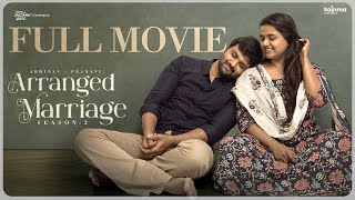 Arranged Marriage  S2  Telugu Full Movie 2024  Sainma Creations  South Indian Logic [upl. by Jorey701]