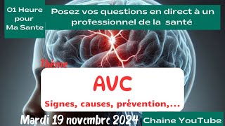 EMISSION 04 AVC Signes causes prévention traitement [upl. by Saimon]