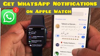 Get WhatsApp Notification on Your Apple Watch  WhatsApp Notification Not Working on apple Watch [upl. by Anerac644]