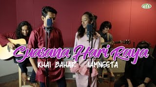 ERAkustik Raya Khai Bahar amp IamNEETA  Suasana Hari Raya [upl. by Nahsed]