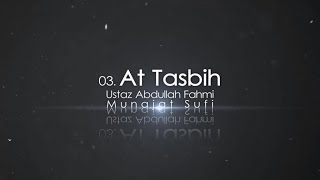 Ustaz Abdullah Fahmi  AtTasbih Official Video [upl. by Aicilaanna]