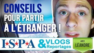 CONSEILS pour étudier à létranger  Vlog 5  Léandre avec ISPA [upl. by Jasun]