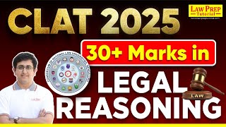 CLAT 2025 How to Score 30 Marks in Legal Reasoning  Legal Reasoning Strategy for CLAT [upl. by Ueihttam]