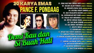 20 LAGU KARYA EMAS PANCE F PONDAAG  Demi Kau dan Sibuah Hati Kucari Jalan Terbaik [upl. by Gretal]