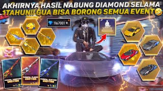 AKHIRNYA HASIL NABUNG DIAMOND SELAMA 1TAHUN GUA BISA BORONG SEMUA EVENT TANPA MIKIR🤣 [upl. by Gayelord]