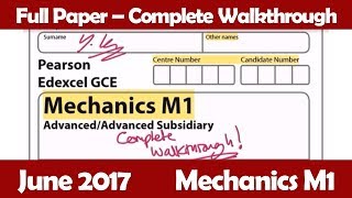 Edexcel GCE Maths  June 2017 Paper M1  Complete Walkthrough 6677 [upl. by Hugon925]