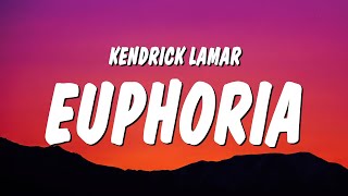 Kendrick Lamar  Euphoria Lyrics Drake Diss [upl. by Hillel660]