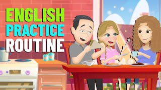 English Speaking Practice with Daily Routine Conversation  Improve Listening and Speaking Skills [upl. by Ardnnek]