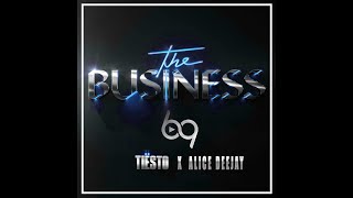 Tiësto x Alice Deejay  The Business The 69 Project Edition [upl. by Ntsud]