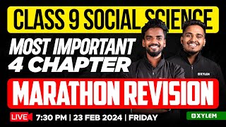 Class 9 Social Science  Most Important 4 Chapter  Marathon Revision  Xylem Class 9 [upl. by Tessy]