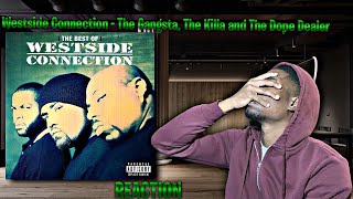 Westside Connection  The Gangsta The Killa and The Dope Dealer REACTION  First Time Hearing [upl. by Yuzik]