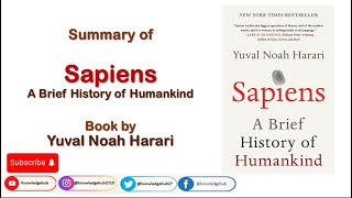 Sapiens Yuval Noah Harari Sapiens A Brief History of Humankind Detailed Book Summary of Sapiens [upl. by Assyral]