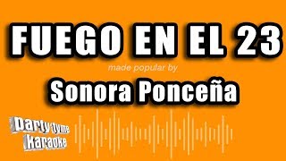 Sonora Ponceña  Fuego En El 23 Versión Karaoke [upl. by Fawcett]