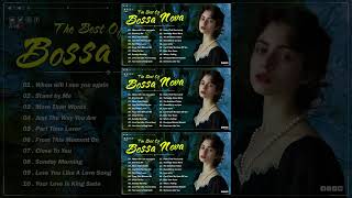 The Best Of Bossa Nova Covers Popular Songs  Jazz Bossa Nova Playlist Collection  Bossa nova songs [upl. by Ahcsatan]