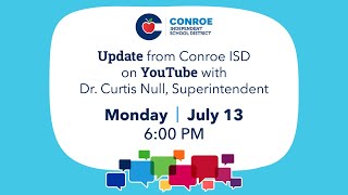 Conroe ISD Update 9  July 13 2020 [upl. by Adniles]