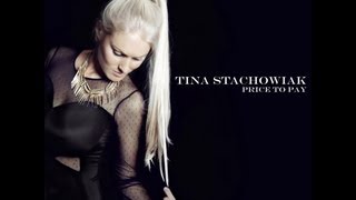 Tina Stachowiak  Price To Pay [upl. by Murrah]