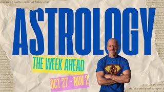 The Astrology of the Week Ahead [upl. by Giannini]