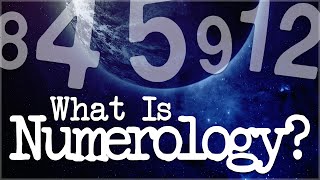 Numerology Explained What Is Numerology [upl. by Luaped348]